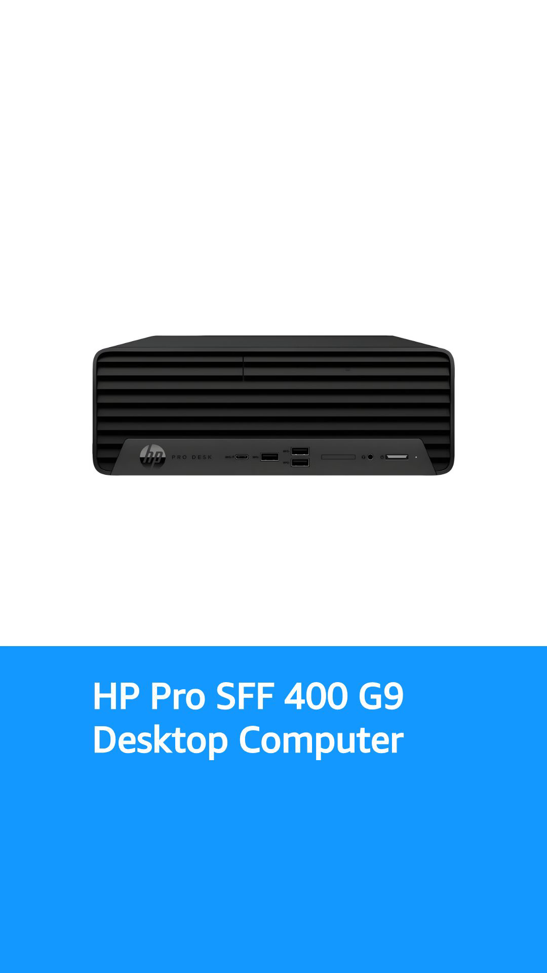 HP Pro SFF 400 G9 Desktop Computer - Intel Core i5 12th Gen i5