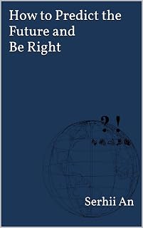 How to Predict the Future and Be Right