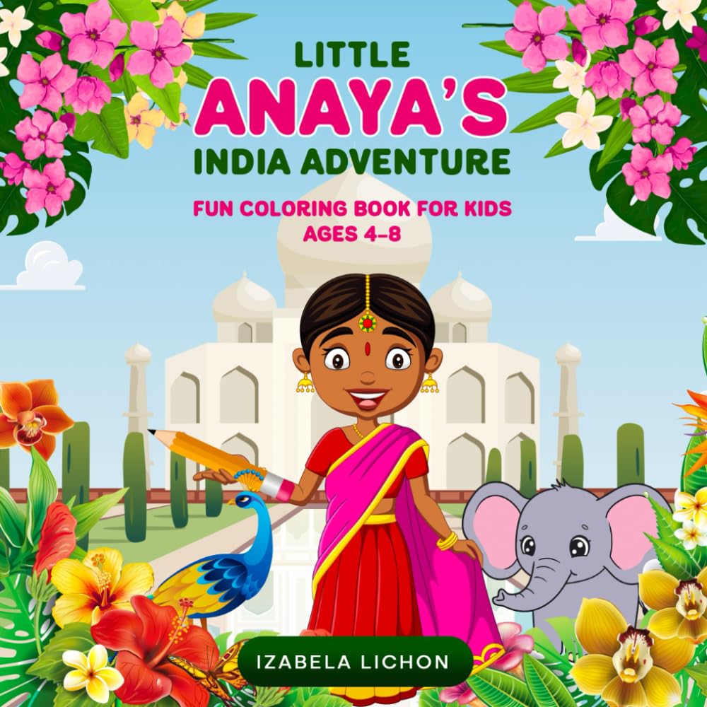 LITTLE ANAYA’S INDIA ADVENTURE