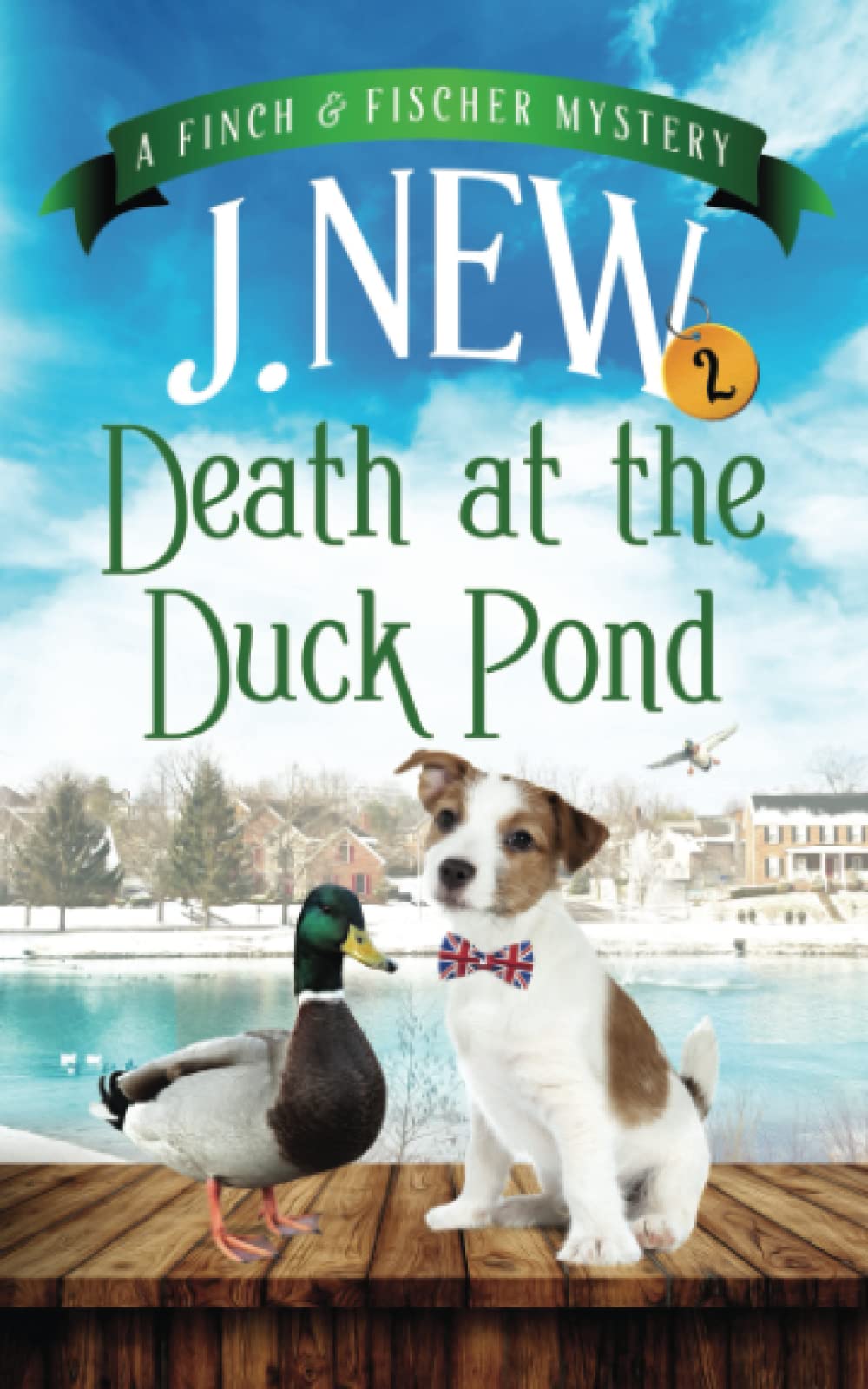 Death at the Duck Pond: A Finch & Fischer Mystery: 2 (The Finch & Fischer Mysteries)
