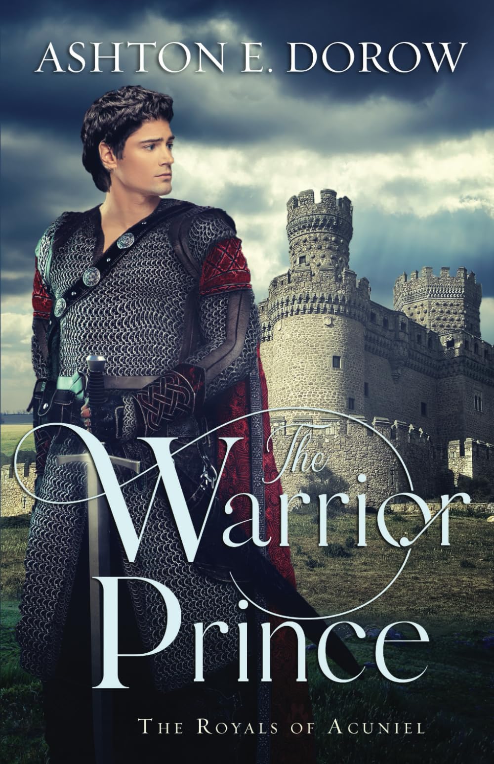 The Warrior Prince (The Royals of Acuniel)