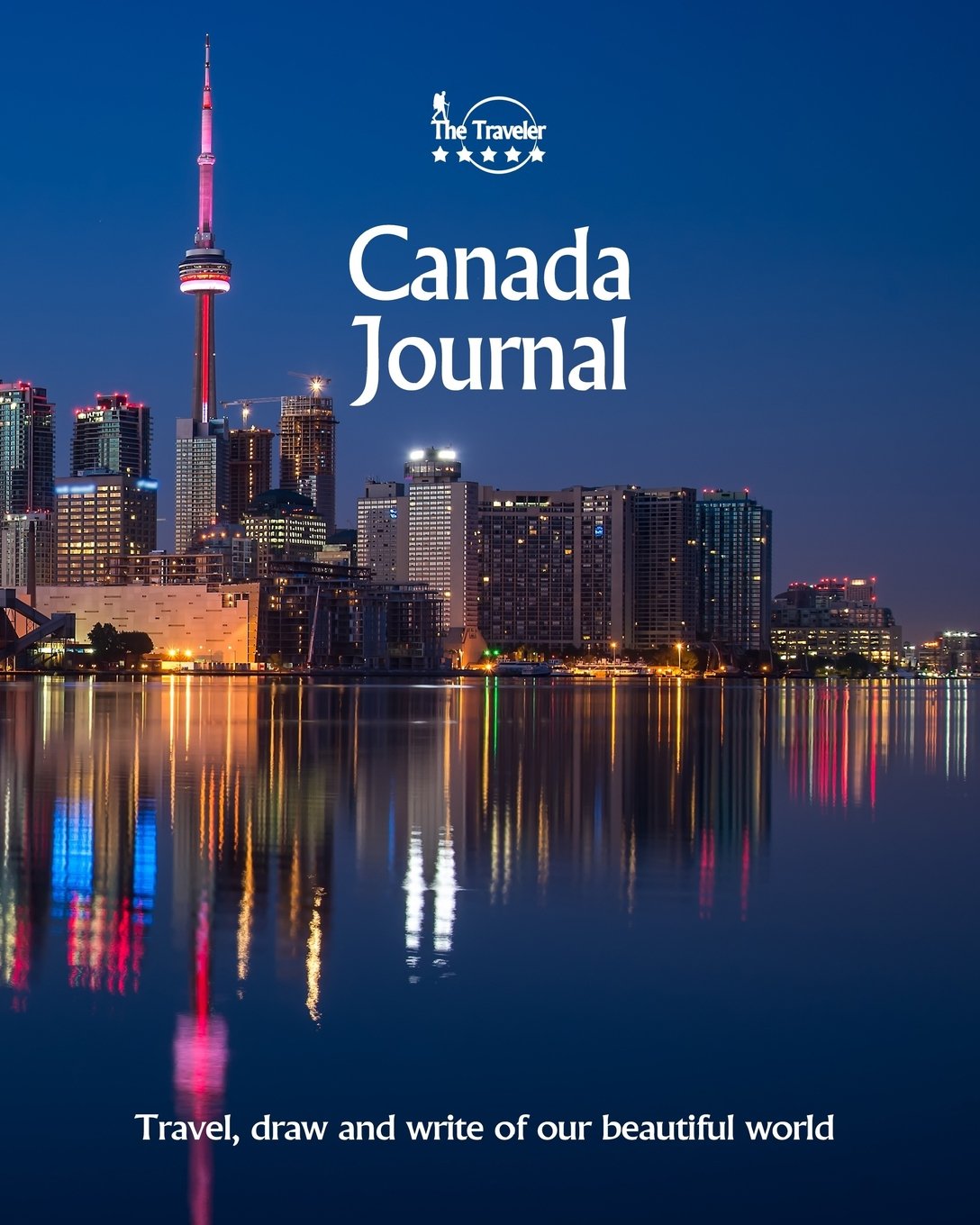 Canada Journal: Travel and Write of our Beautiful World: Volume 1 (Canadian Books)