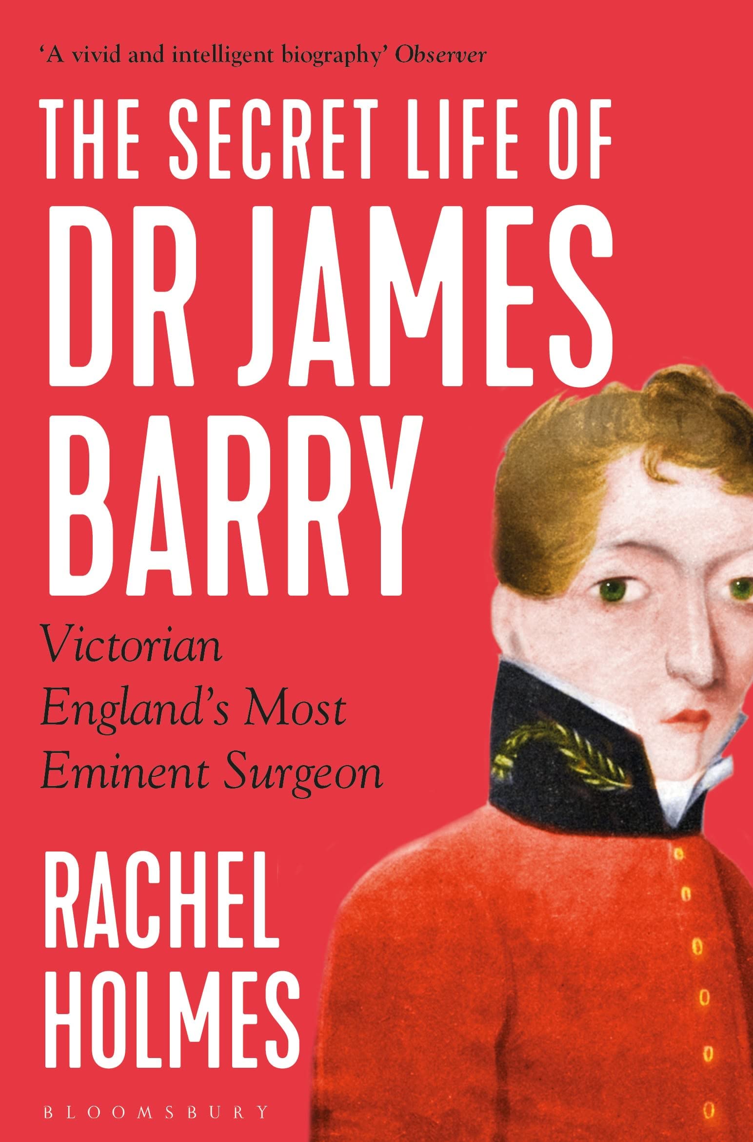 The Secret Life of Dr James Barry by Rachel Holmes PAPERBACK 9781408891575