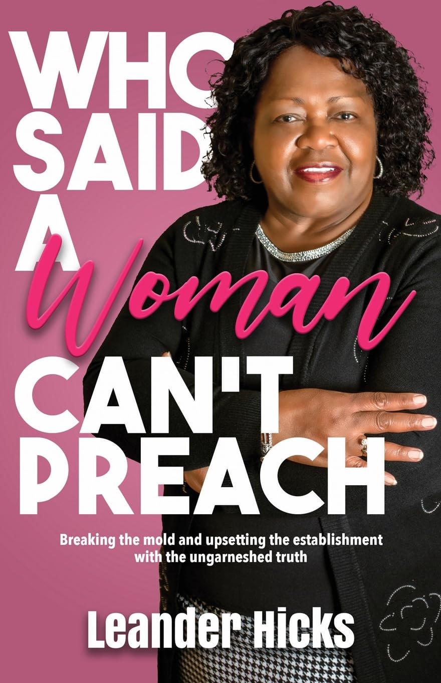 Who Said A Woman Can't Preach?