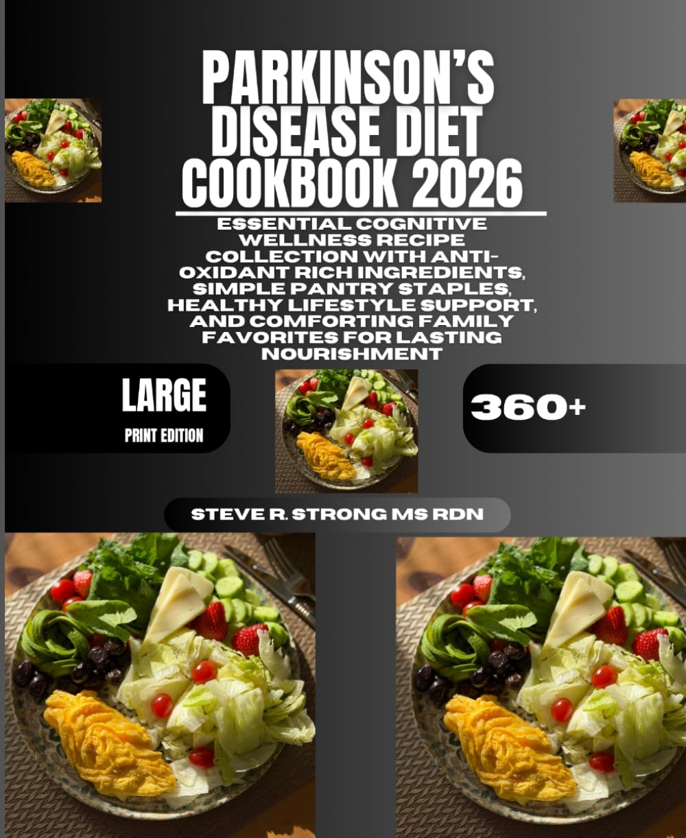 Parkinson’s Disease Diet Cookbook 2026: Essential Cognitive Wellness Recipe Collection with Anti-Oxidant Rich Ingredients, Simple Pantry Staples, ... Family Favorites for Lasting Nourishment