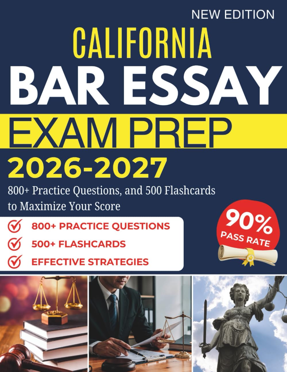 CALIFORNIA BAR ESSAY EXAM PREP 2026-2027: 800+ Practice Questions, and 500 Flashcards to Maximize Your Score