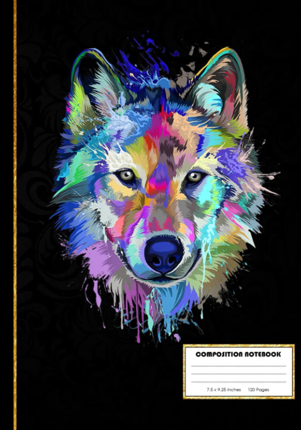 Splash Art Wolf Composition Notebook: Stunning Composition College Ruled Lined Blank Notebook Perfect for People who love Wolves, Wolf. 7 x 10 inch.