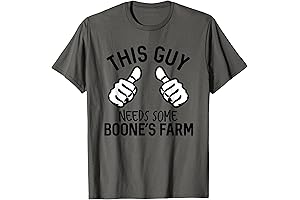 This Guy Needs Some Boone's Farm Drinking Slogan Graphic Novelty Sarcastic Mens Funny T Shirt