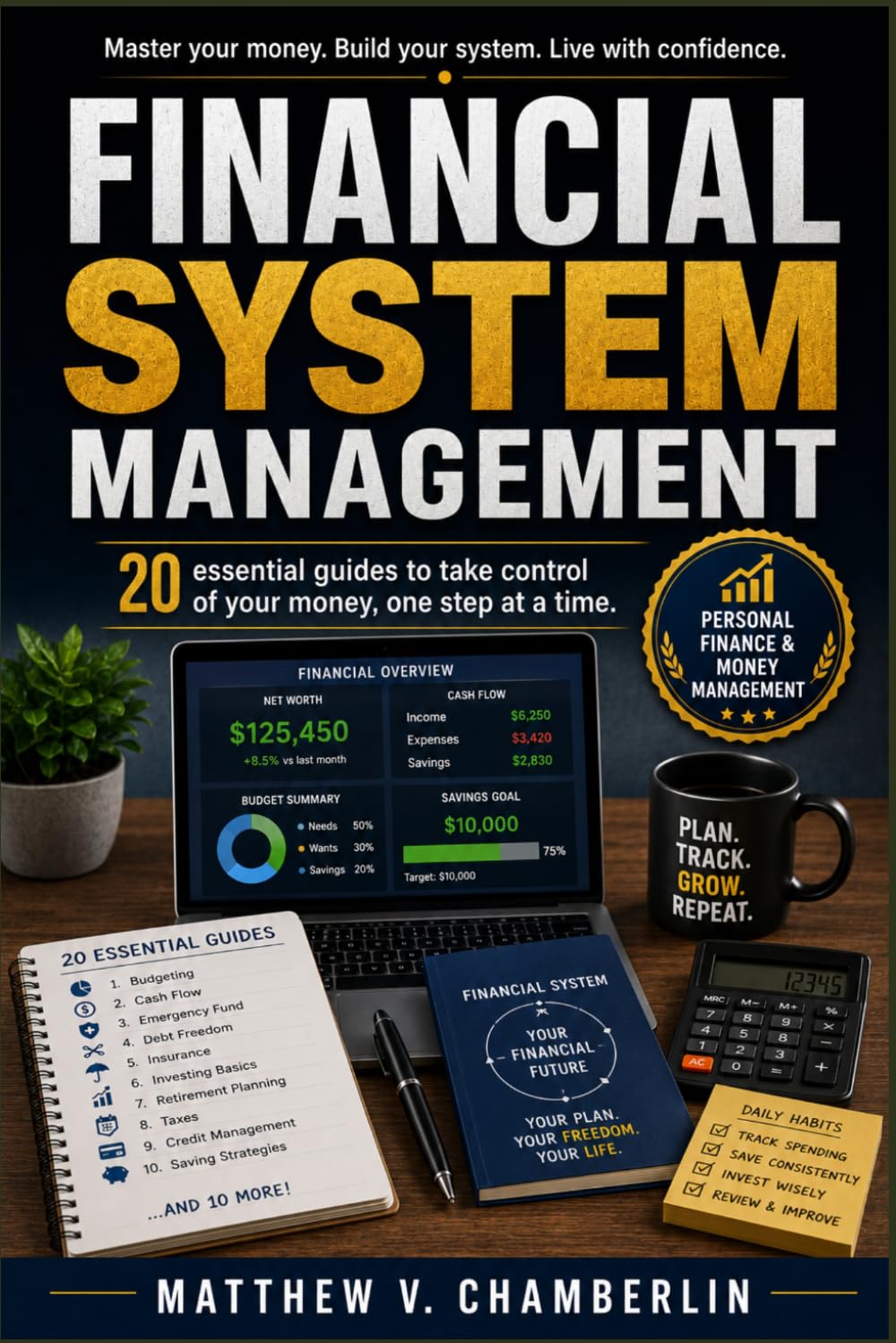 ACHIEVABLE FINANCIAL GOALS: A Visual Step-by-Step Workbook to Set, Track, and Adapt Your Money Goals Even When Life Changes