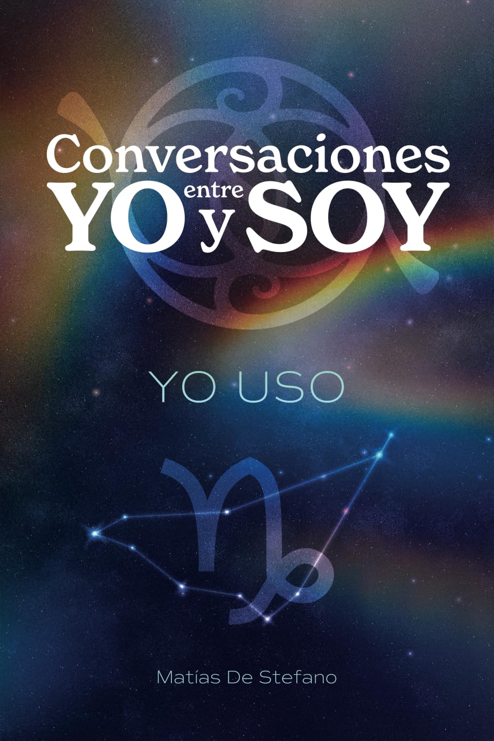 Conversaciones entre YO y SOY : YO USO