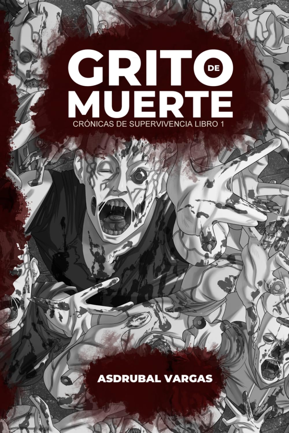 Grito de Muerte: 1 (Crónicas de supervivencia)