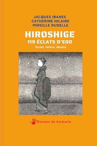 Hiroshige, 119 éclats d'Edo