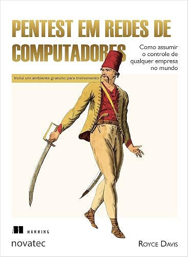 Pentest em Redes de Computadores: Como assumir o controle de qualquer empresa no mundo