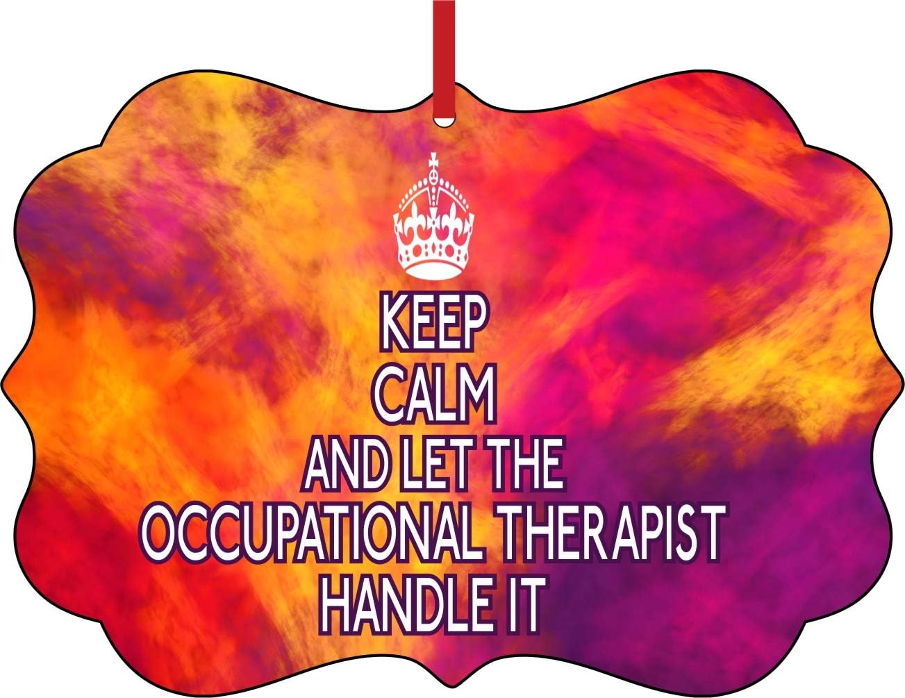 Keep Calm and Let The Occupational Therapist Handle It in
