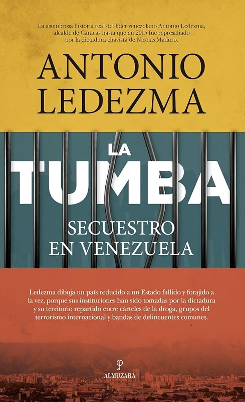La Tumba. Secuestro en Venezuela (Spanish Edition)