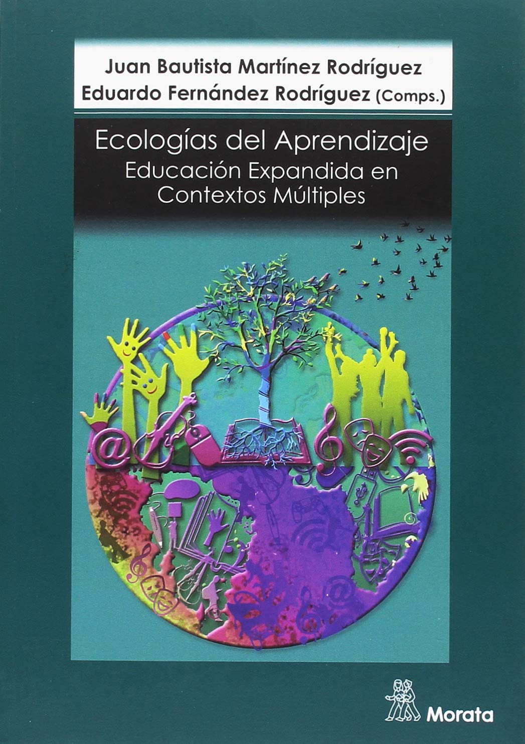 Ecologías de Aprendizaje: Educación Expandida en Contextos Múltiples