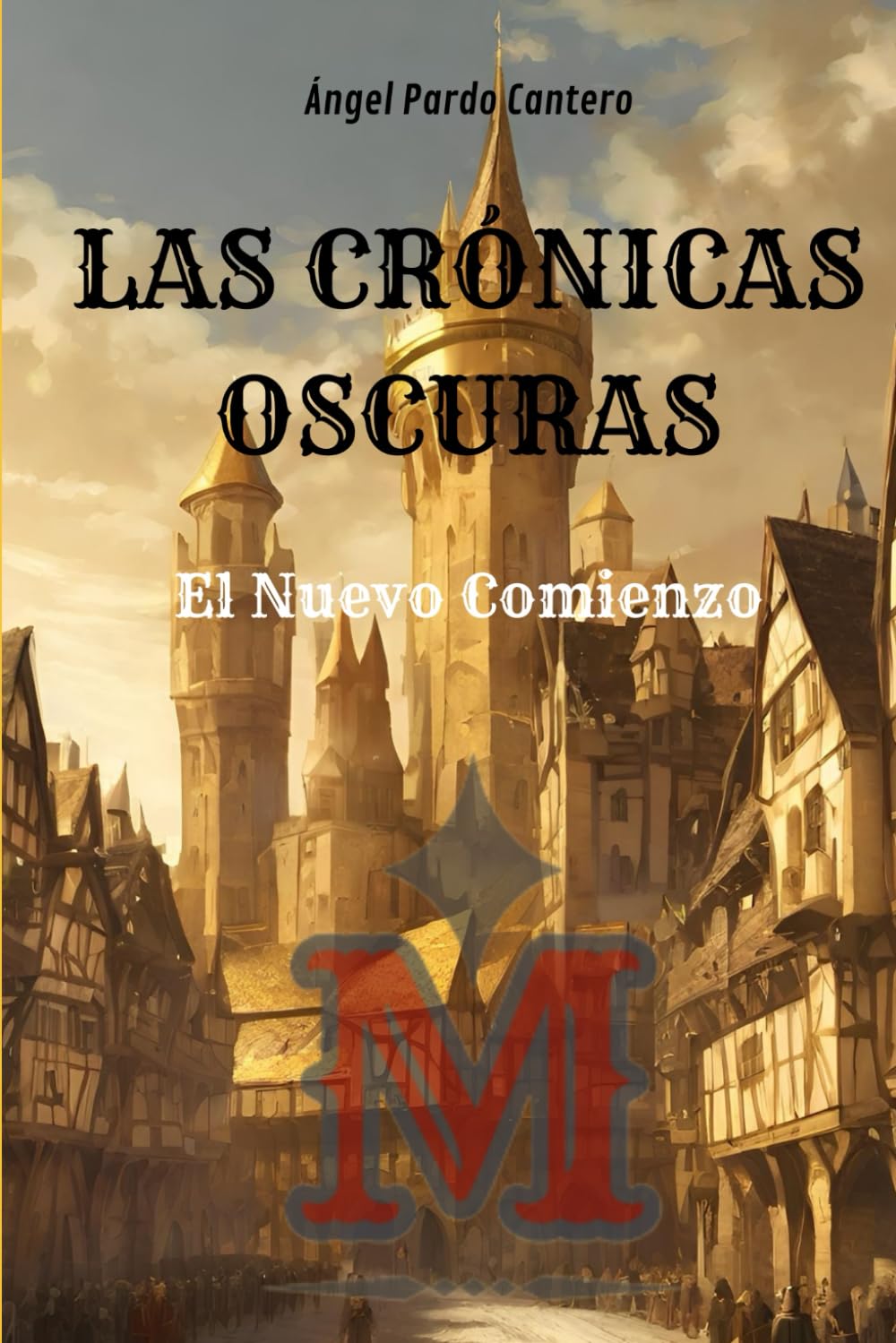 Las Crónicas Oscuras I: El nuevo comienzo