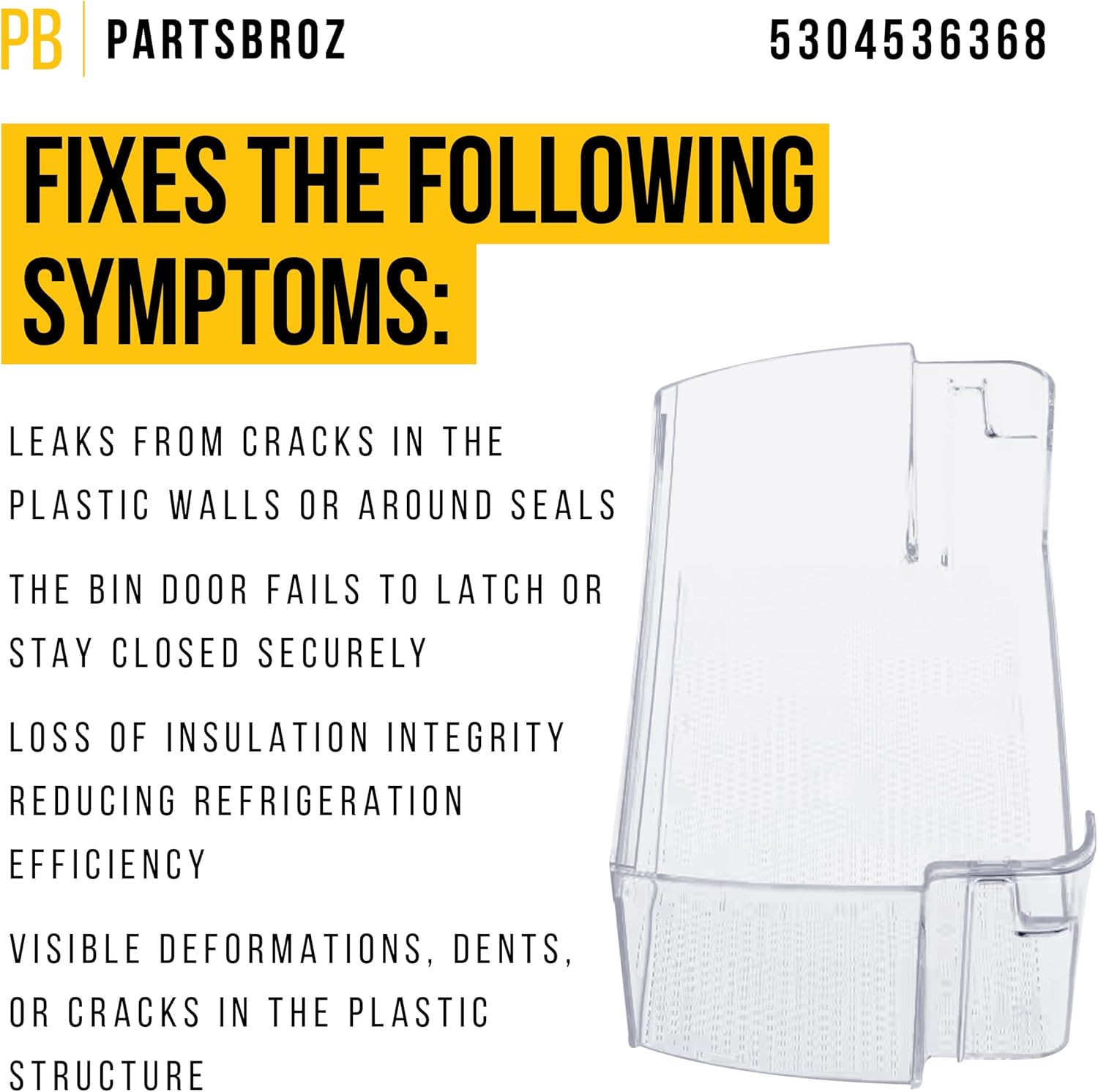 PartsBroz 5304536368 Door Shelf Bin - Compatible with Frigidaire Electrolux Refrigerator - Replaces AP7218988 5304526888 5304525905 PS17219764 Ultra Durable Replacement