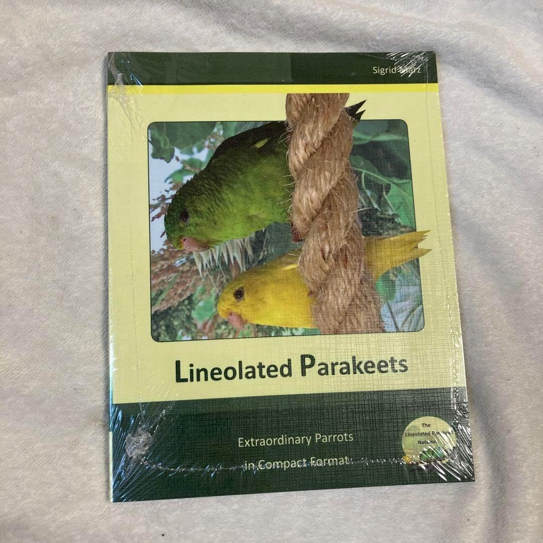 サザナミインコの飼い方専門書 Lineorated Parakeets