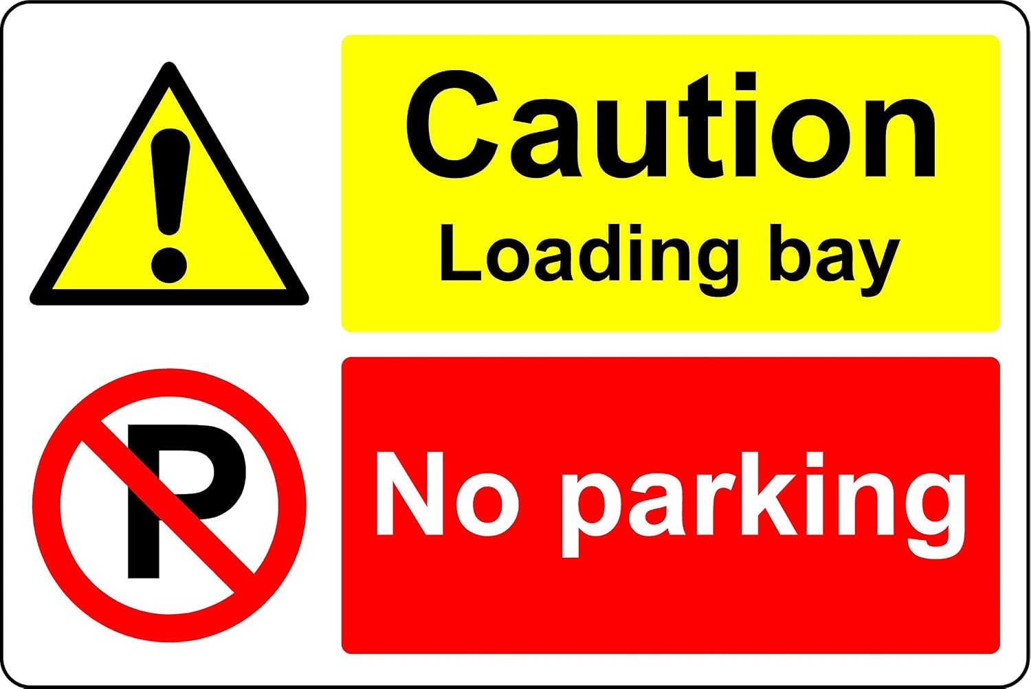 Caution loading bay no parking Sign - 3mm Aluminium sign (300mm x 200mm ...