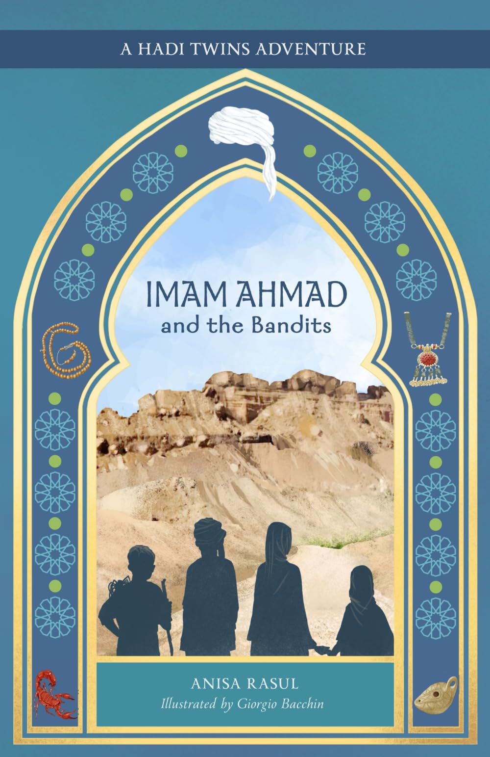 Imam Ahmad and the Bandits (A Hadi Twins Adventure, Band 1)