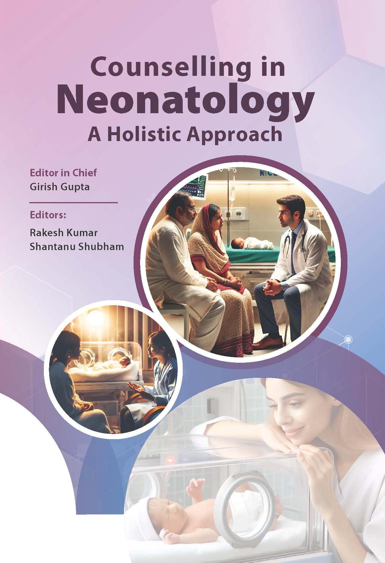 Counselling in Neonatology: A Holistic Approach