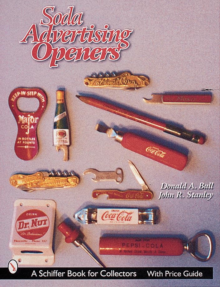 Soda Advertising Openers (A Schiffer Book for Collectors)