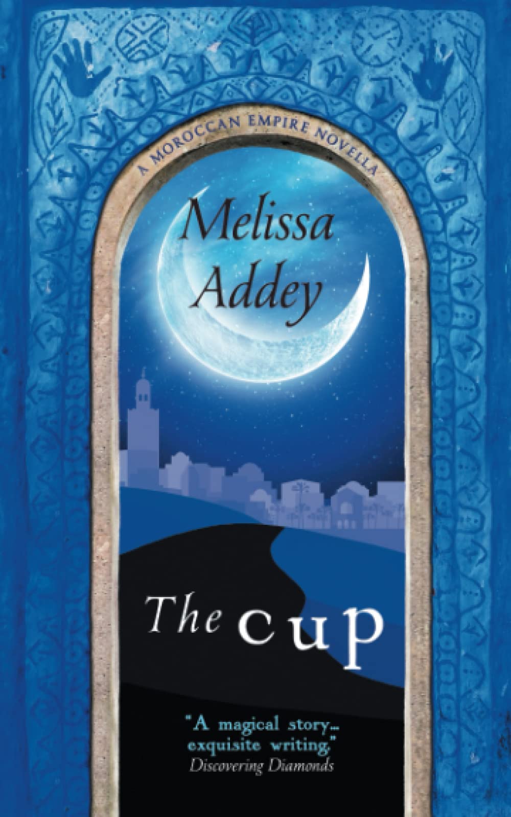 The Cup: 1 (The Moroccan Empire)