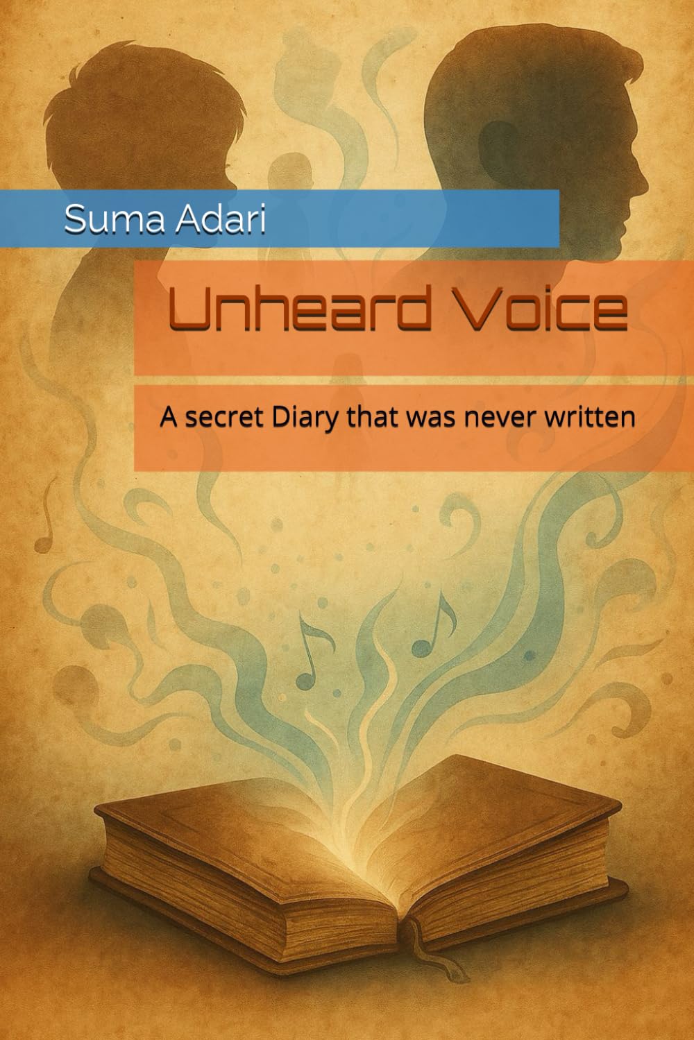 Unheard Voice: A secret Diary that was never written