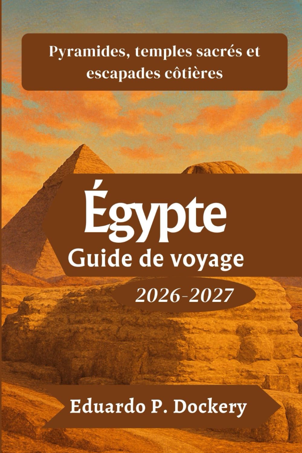 Égypte Guide de voyage 2026-2027