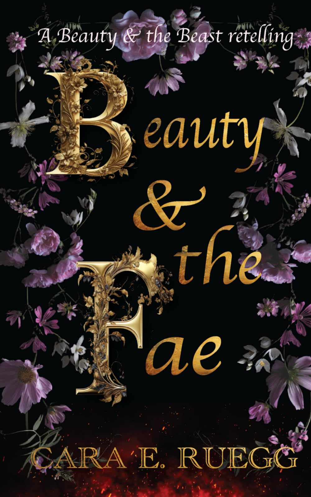 Beauty & the Fae: A Beauty & the Beast retelling (Fae of Frost & Flame)