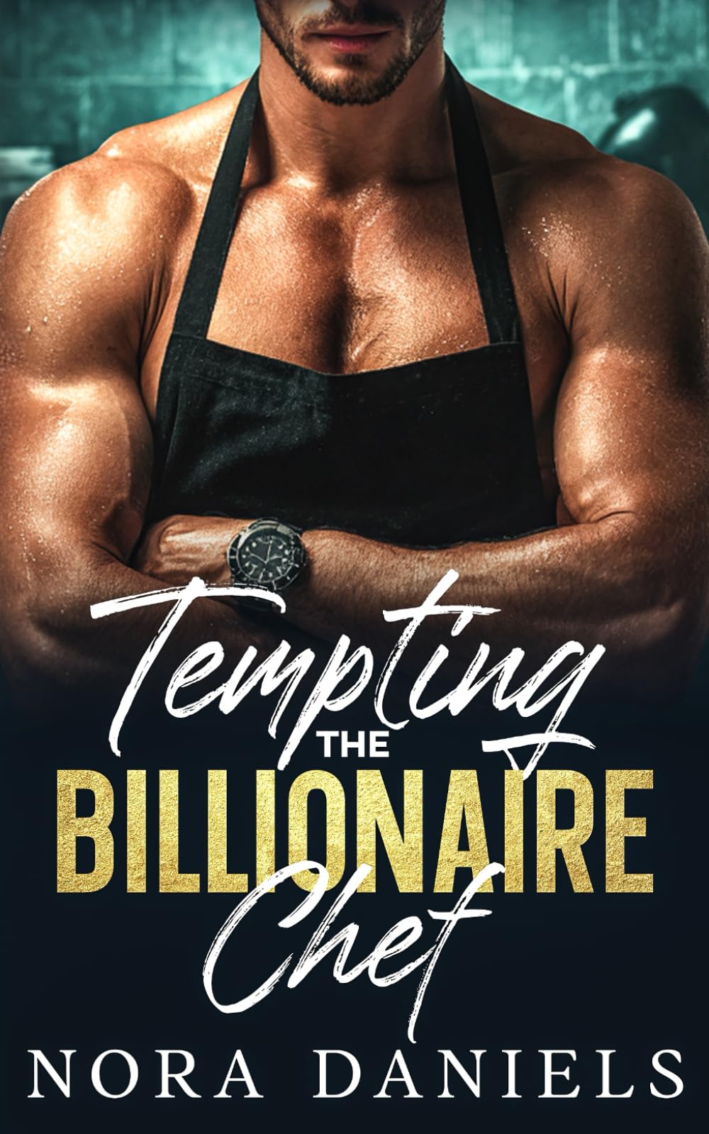 Tempting the Billionaire Chef: Billionaire Enemies to Lovers Second Chance Romance