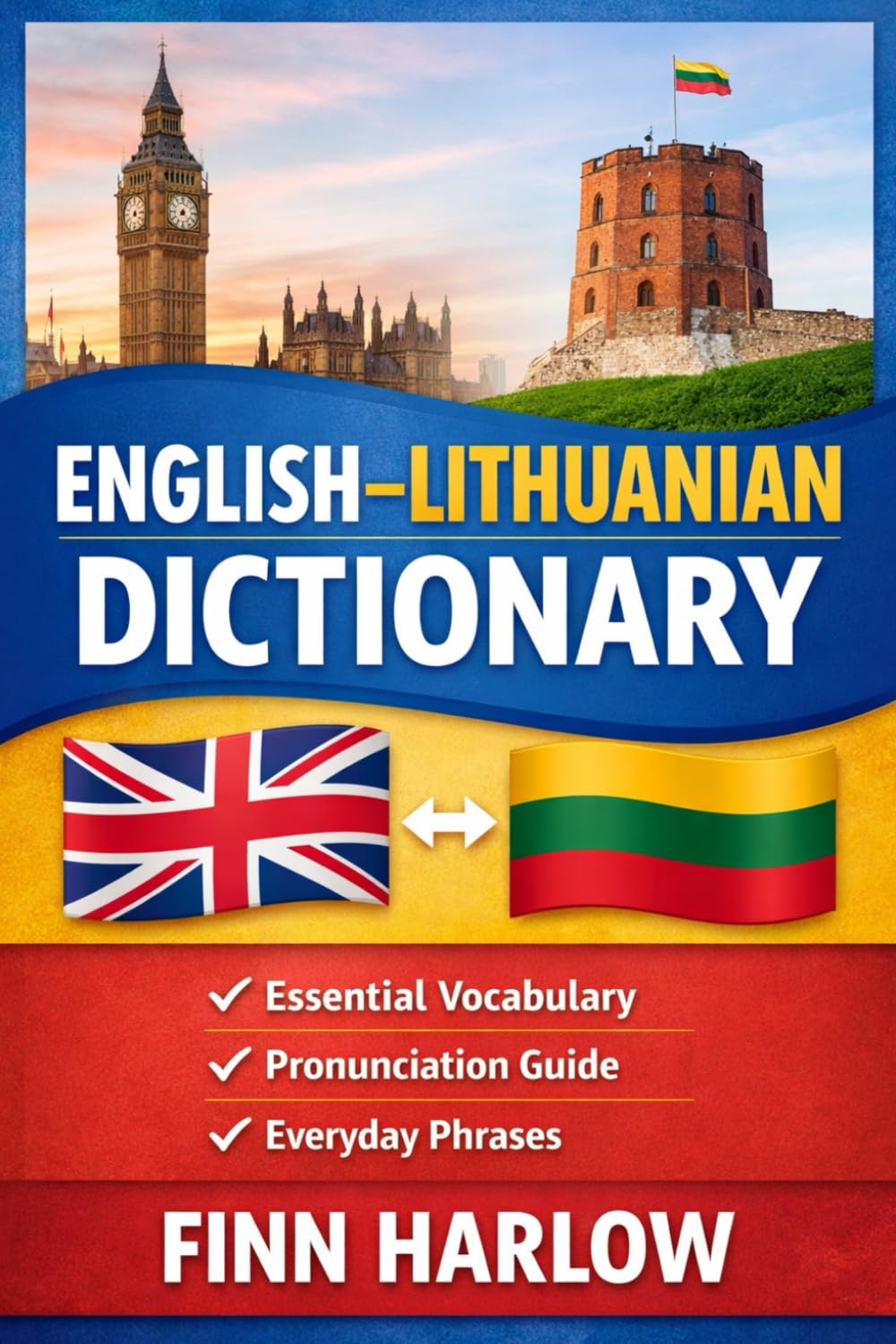 English–Lithuanian Dictionary: Essential Vocabulary with Pronunciation and Everyday Usage