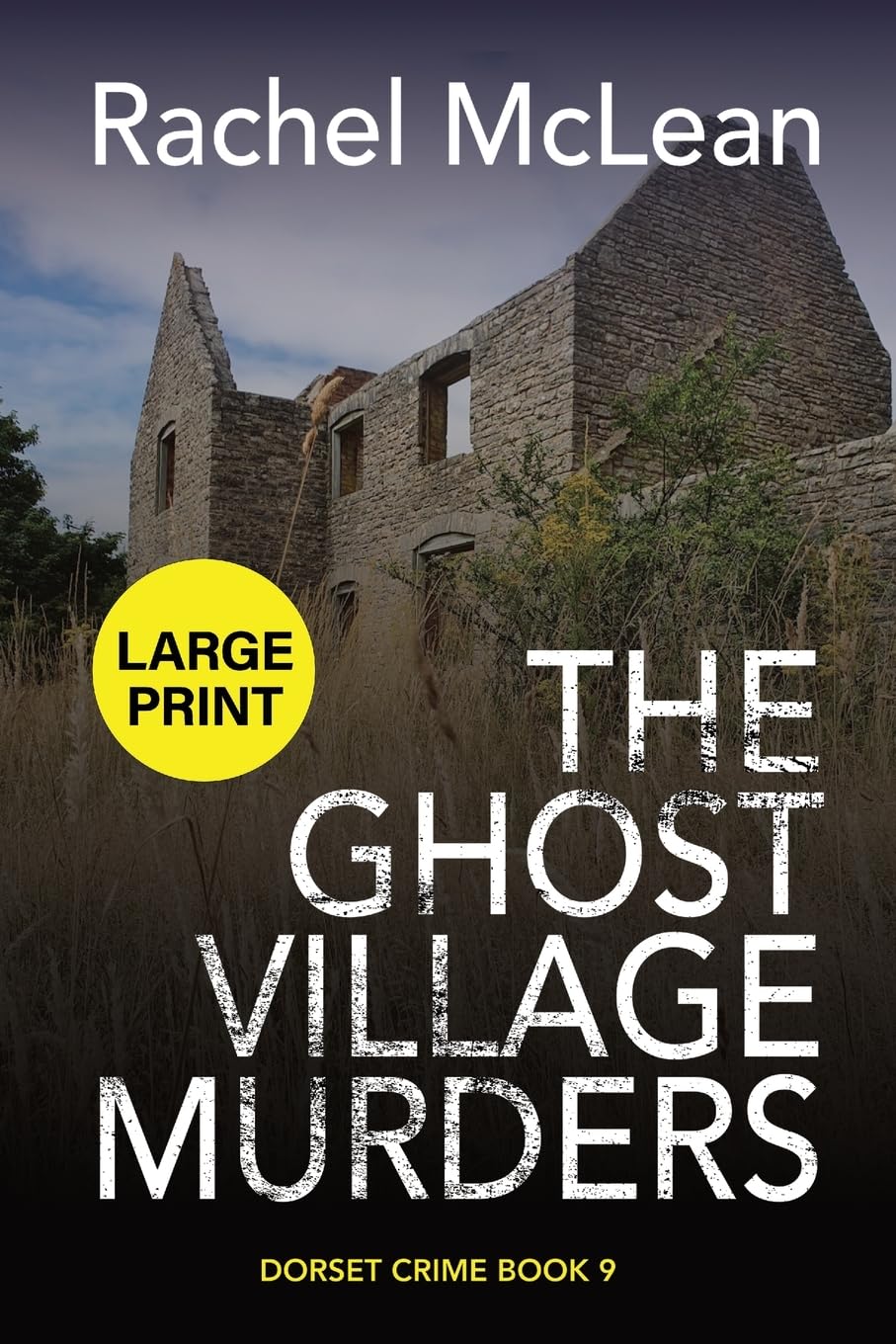 The Ghost Village Murders (Large Print): 9 (Dorset Crime)
