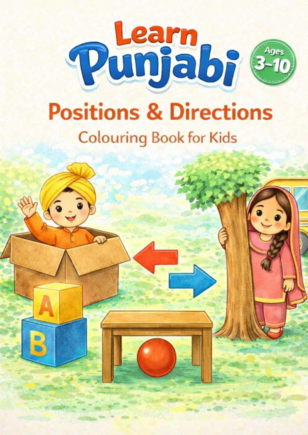 Directions and Positions in Punjabi: Colouring Book For Kids (Kids Learn Punjabi - Colouring Books)
