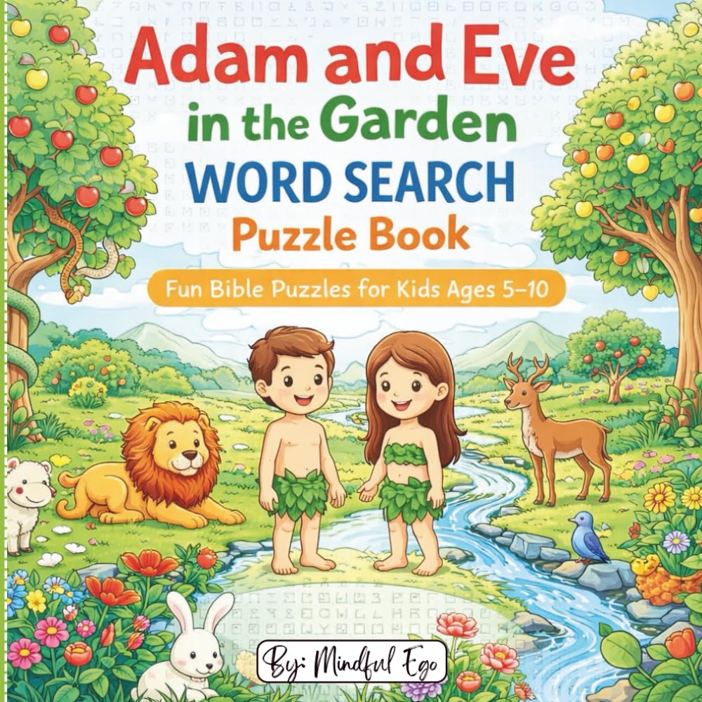 Adam and Eve in the Garden Word Search Puzzle Book: Bible Word Search Puzzles from the Garden of Eden for Kids Ages 5–10