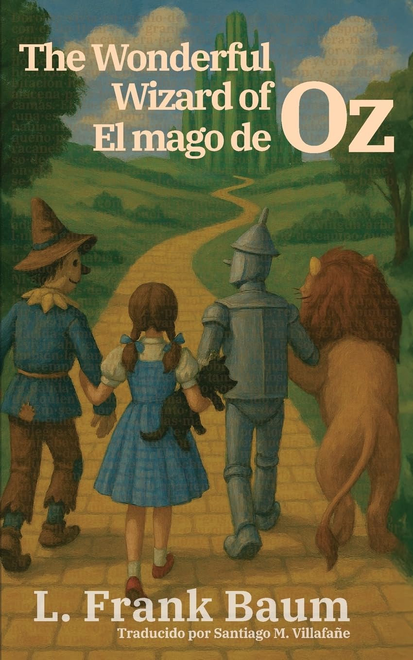 El mago de Oz - The Wonderful Wizard of Oz: Texto paralelo bilingüe - Bilingual edition: Inglés - Español / English - Spanish: 56 (Ediciones Bilingües)