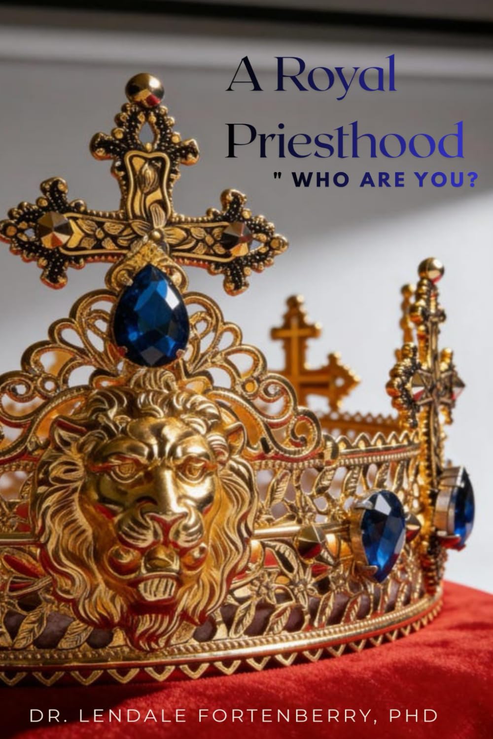 A Royal Priesthood: Who Are You