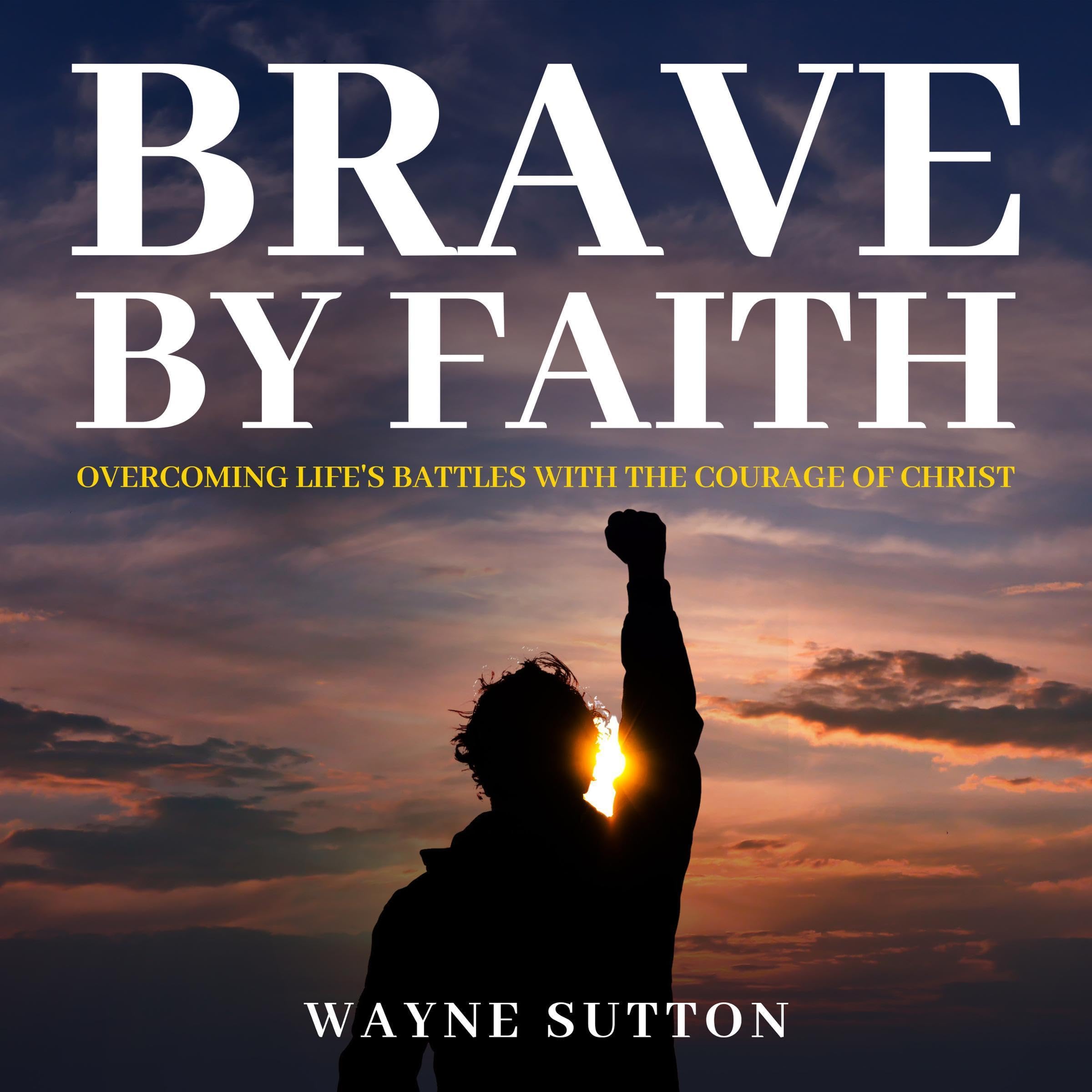 Brave by Faith