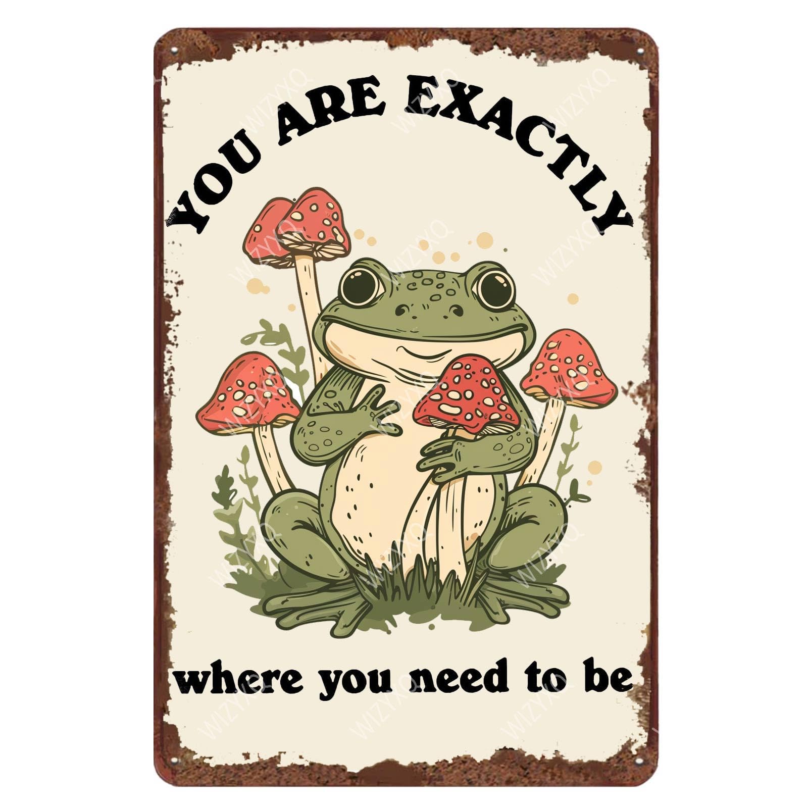 Yepyayqvk Tin Sign 133 You Are Exactly Where You Need To Be Frog Sign Vintage For Home Office Kitchen Bar Cafe Garden Wall Decor 6X8 Inch