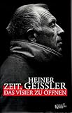 Zeit, das Visier zu öffnen - Heiner Geißler