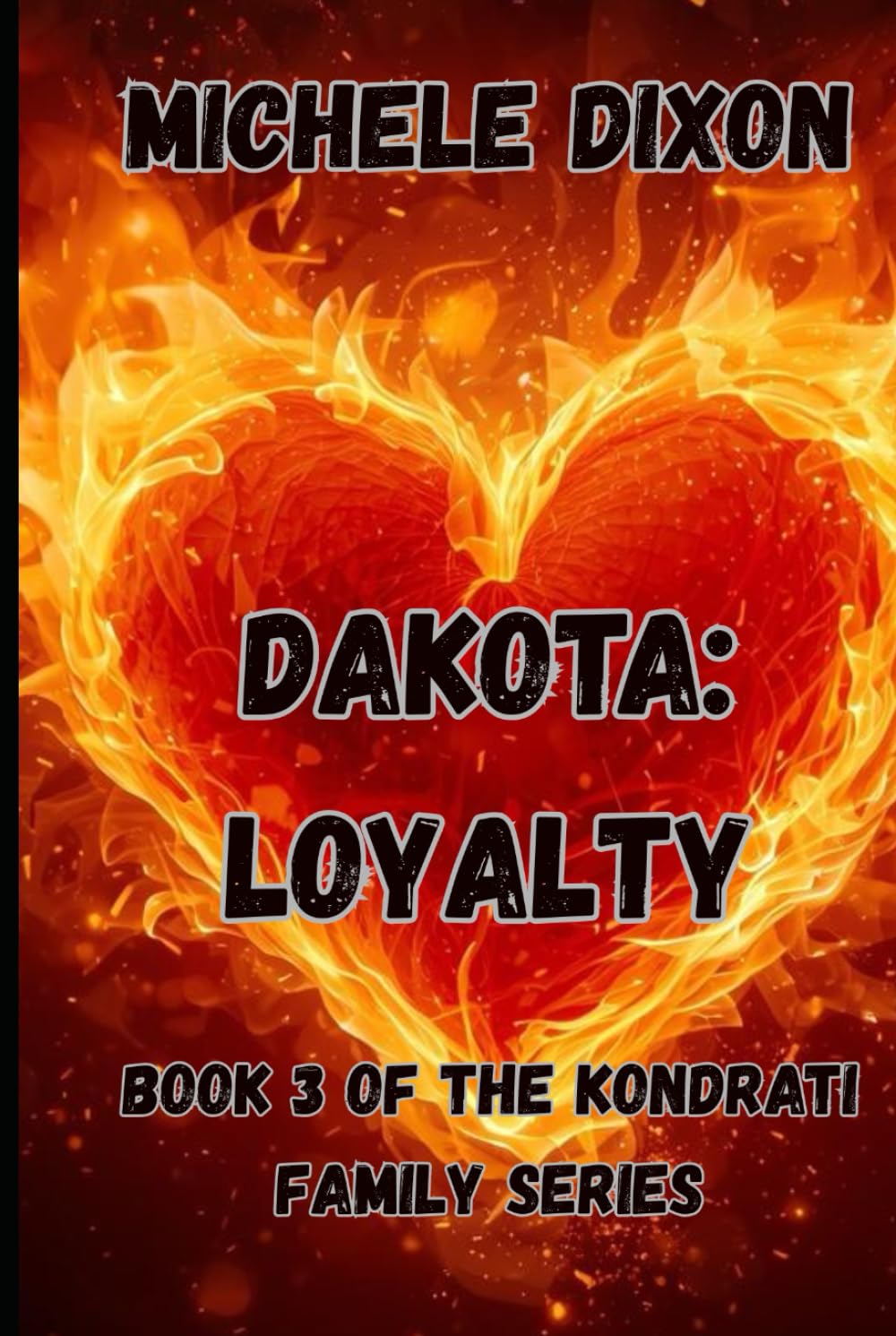 Dakota: Loyalty: Book 3 of the Kondrati Family Service