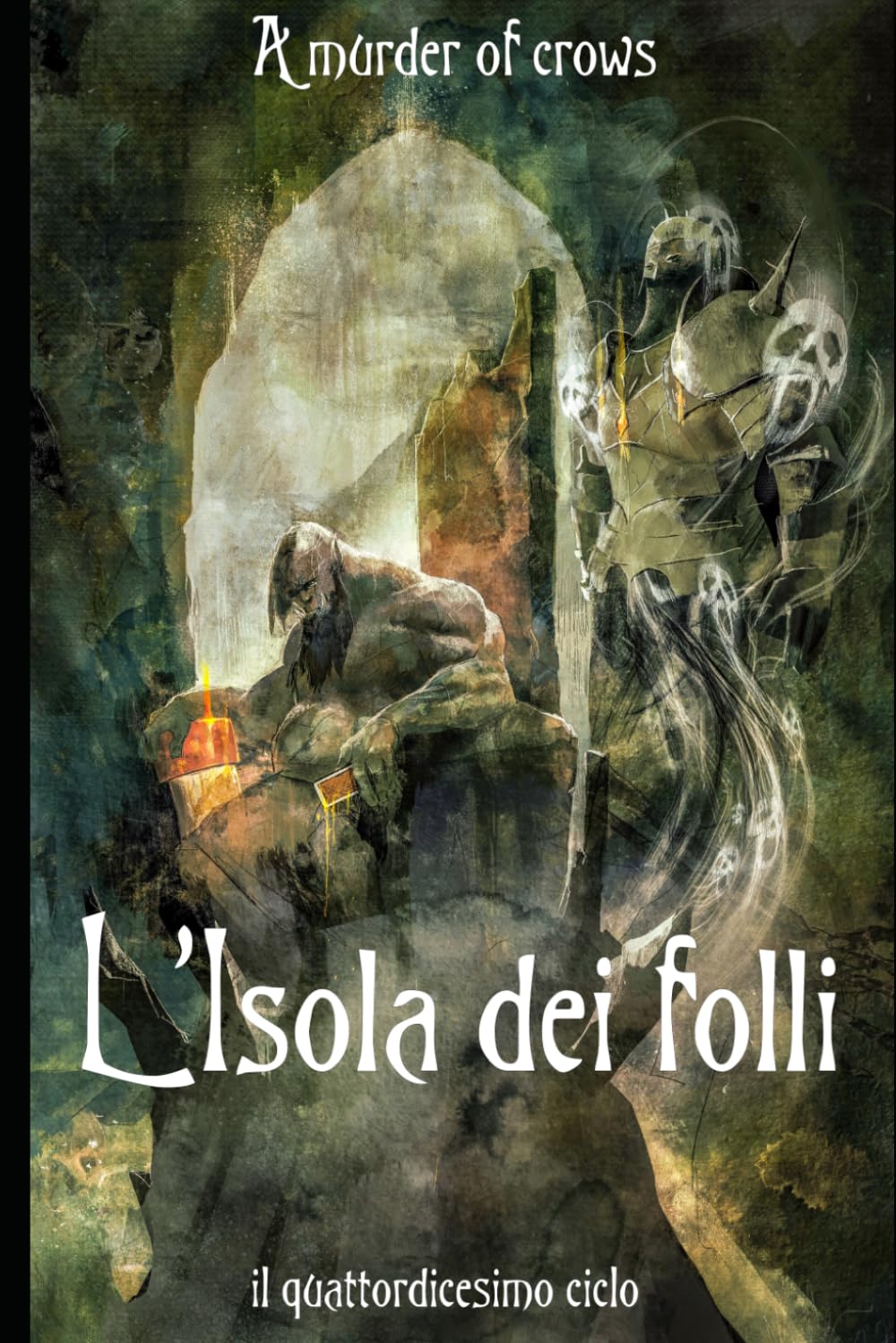 L'Isola dei folli (Il XIV ciclo)