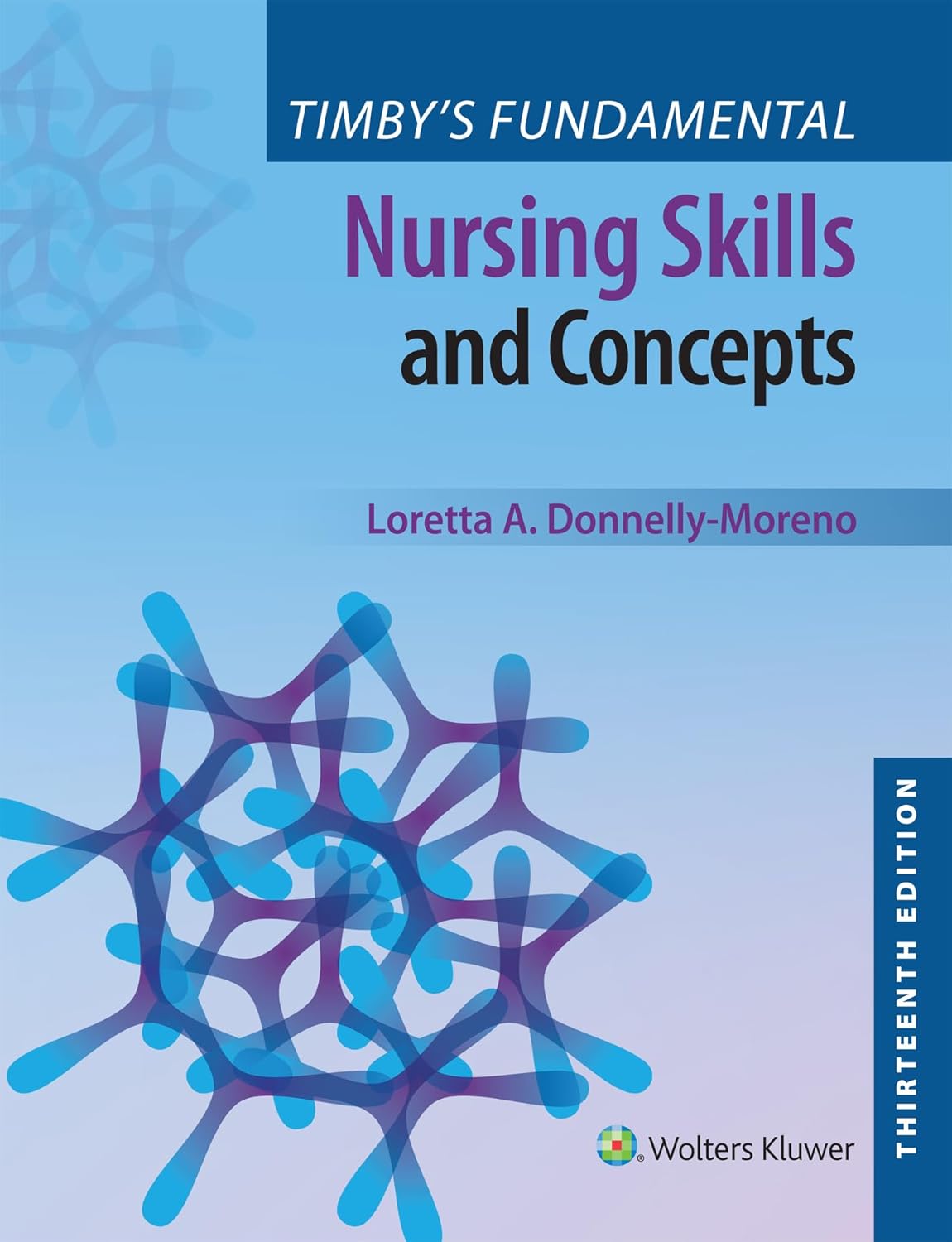 Timby's Fundamental Nursing Skills and Concepts: 9781975220778 ...