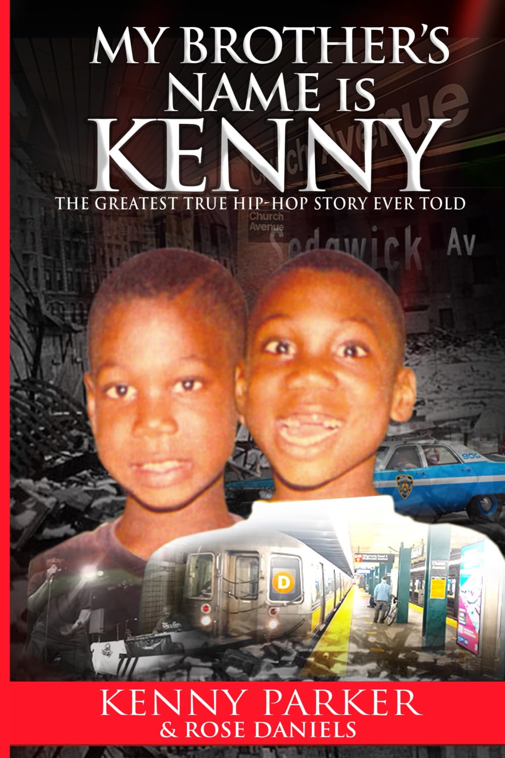My Brother's Name Is Kenny: The Greatest True Hip-Hop Story Ever Told Paperback – May 31, 2022