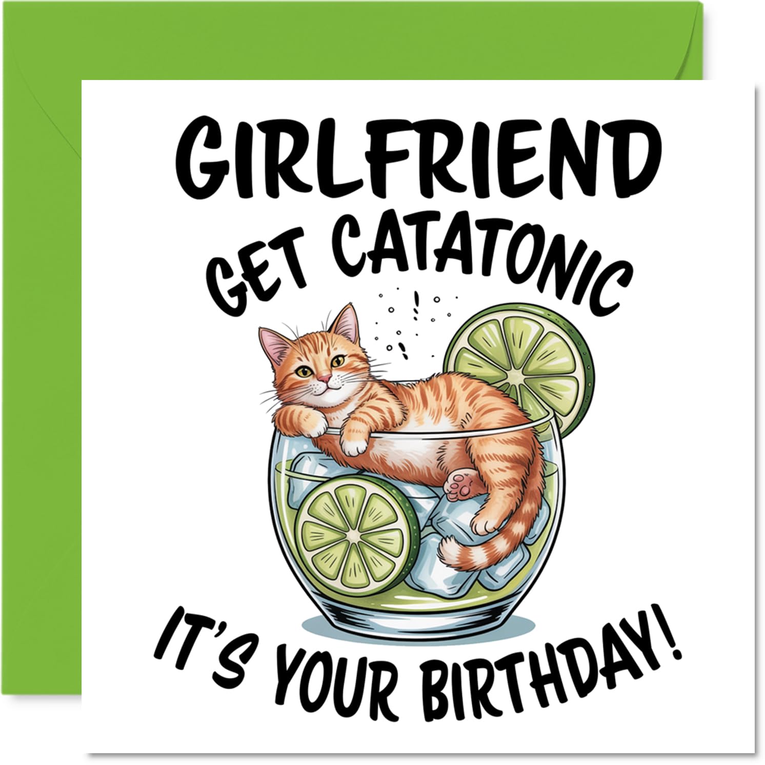 Girlfriend Birthday Card, Catatonic