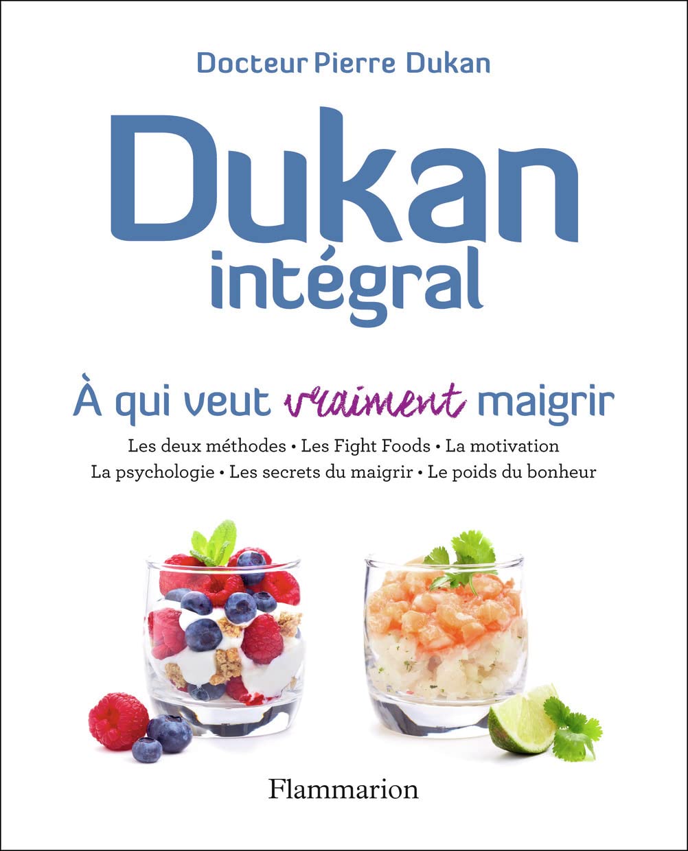 Dukan intégral: A qui veut vraiment maigrir
