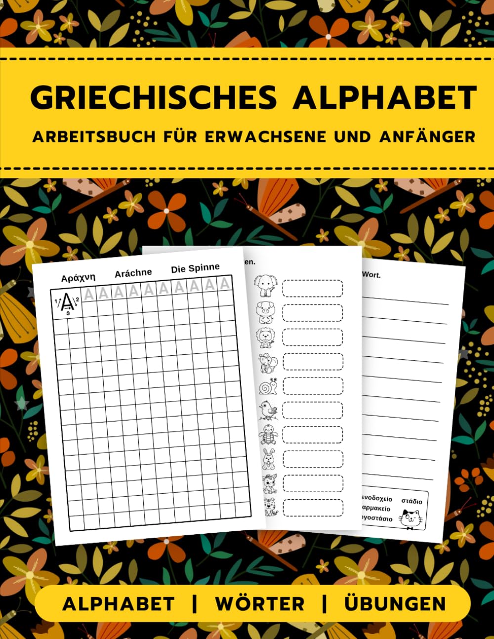Griechisches Alphabet Arbeitsbuch für Erwachsene und Anfänger: Lernen Sie das Alphabet, Wörter und mehr