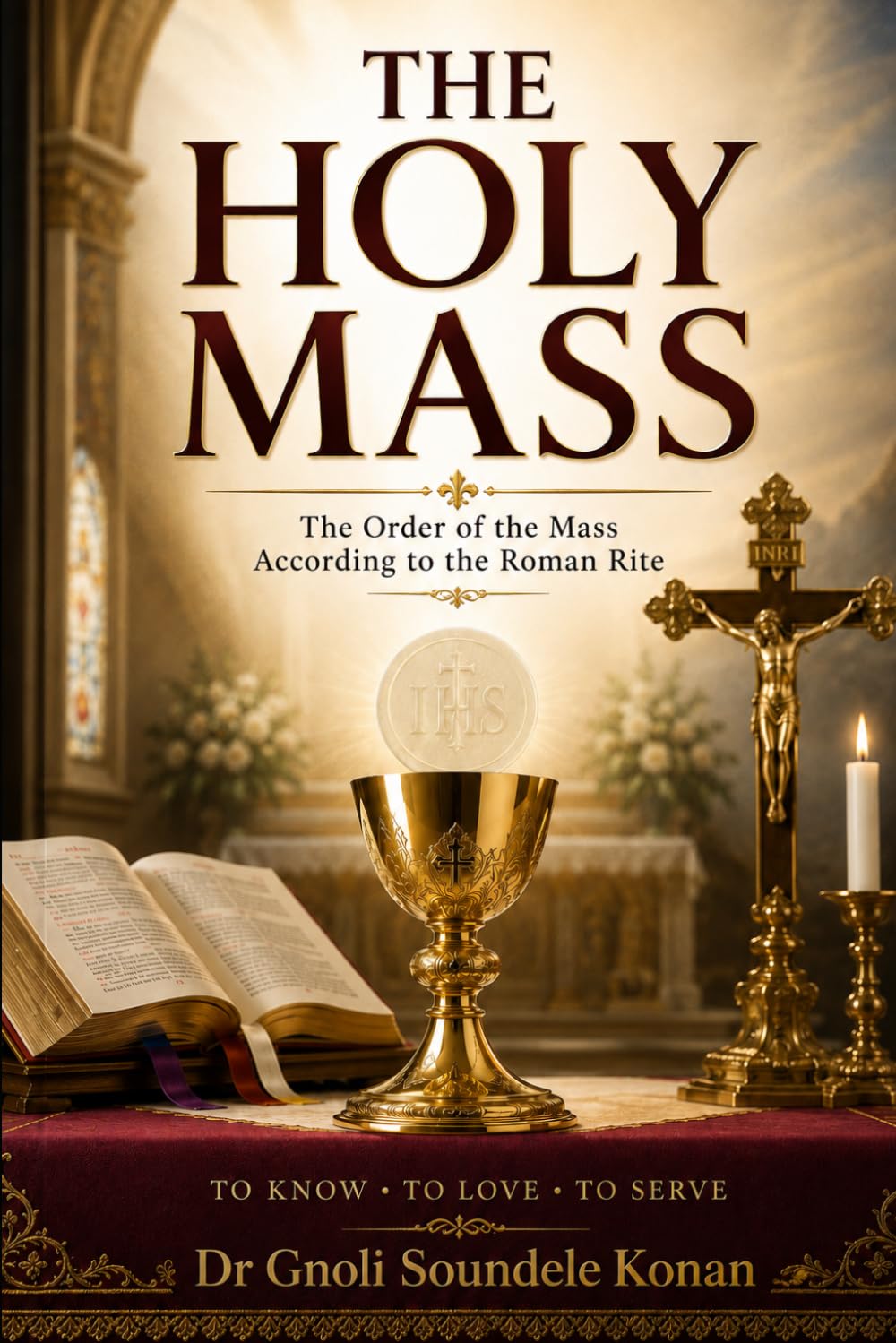 THE HOLY MASS: HEAVEN IS CLOSER THAN YOU THINK (School of Mary Book Series)