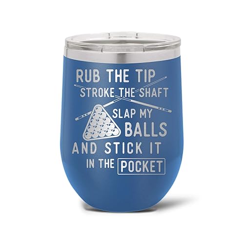 Rub The Tip, Stroke The Shaft, Slap My Balls & Stick It In The Pocket Stainless Stemless Wine Tumbler - 16 Colors